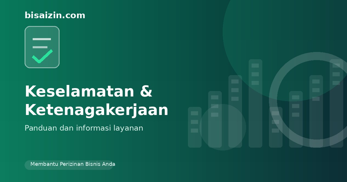 Ilustrasi layanan Keselamatan Ketenagakerjaan BisaIzin