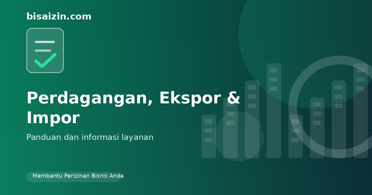 Ilustrasi layanan Perdagangan Ekspor Impor BisaIzin